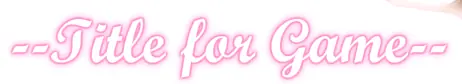 ~~Title for Game~~ logo