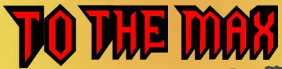 To The Max! logo