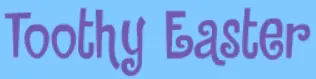 Toothy's Easter Smoochie logo
