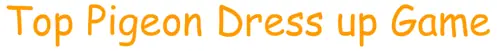 Top Pigeon Dress up Game logo