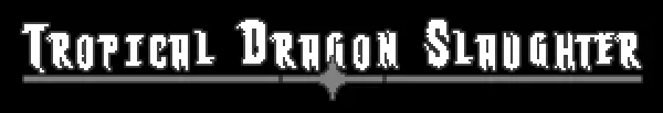 Tropical Dragon Slaughter logo
