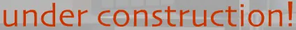 under construction! logo