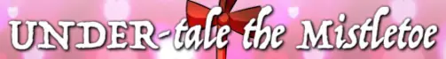 UNDER-tale the Mistletoe logo