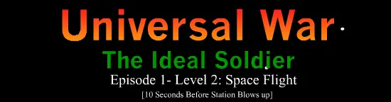 Universal War The Ideal Soldier Episode 1 - Level 2: Space Flight logo