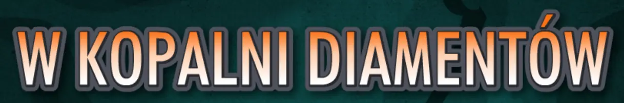 W kopalni diamentów logo