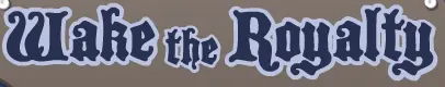 Wake the Royalty logo