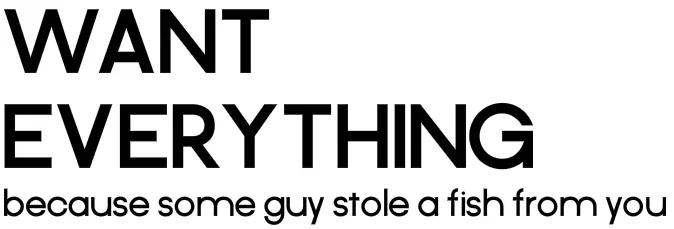 Want Everything logo