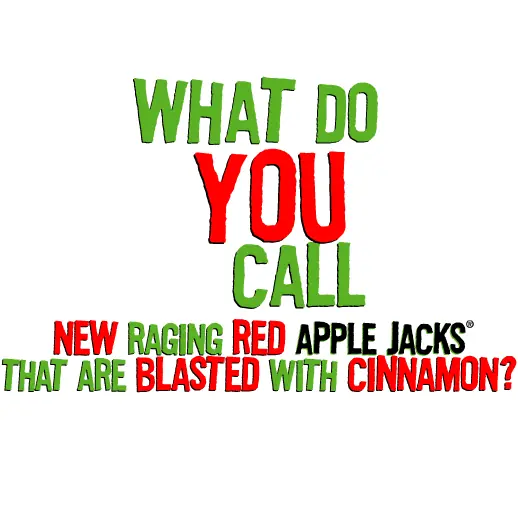 What do you Call New Raging Red Apple Jacks that are Blasted with Cinnamon? logo