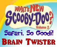 What's New Scooby-Doo? Safari, So Goodi! Brain Twister logo