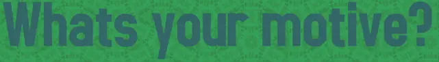 Whats your motive? logo
