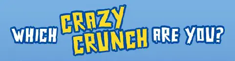 Which Crazy Crunch are You? logo