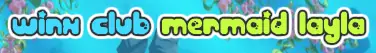 Winx Club Mermaid Layla logo