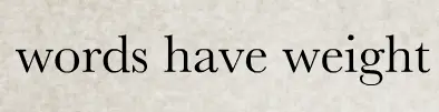 Words Have Weight logo
