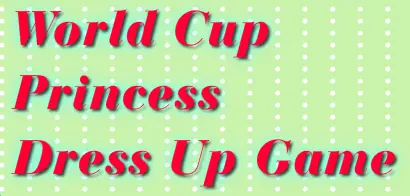 World Cup Princess Dress Up Game logo