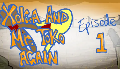 Xolga and Mr. Toko Again - Episode 1 logo