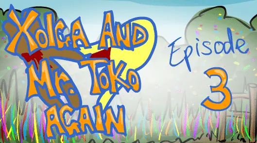 Xolga and Mr. Toko Again - Episode 3 logo