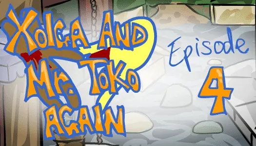 Xolga and Mr. Toko Again - Episode 4 logo