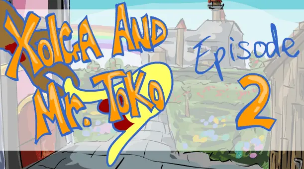 Xolga and Mr. Toko - Episode 2 logo