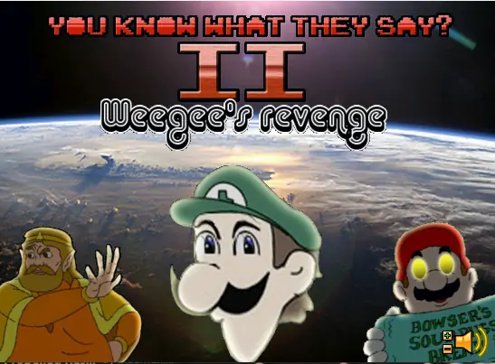 You Know What They Say 2 Weegee's Revenge logo