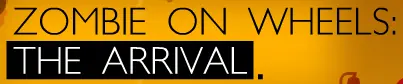 Zombie on Wheels: The Arrival logo