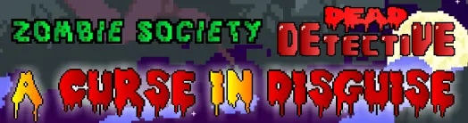 Zombie Society Dead Detective: A Curse in Disguise logo