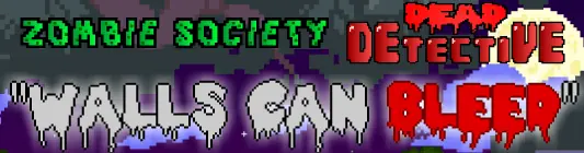 Zombie Society Dead Detective: Walls Can Bleed logo